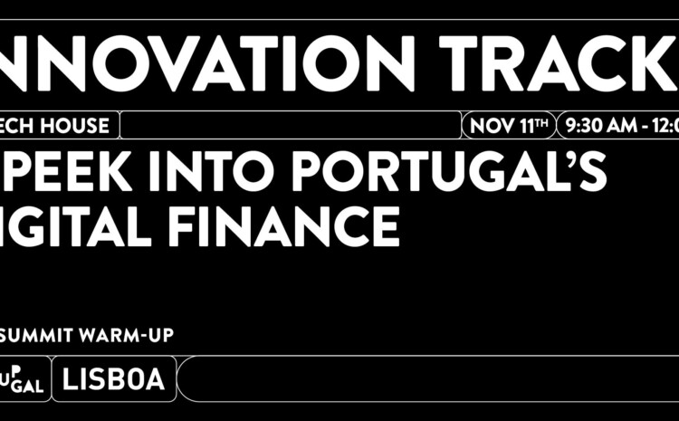  Fintech House: A peek into Portugal’s Digital Finance