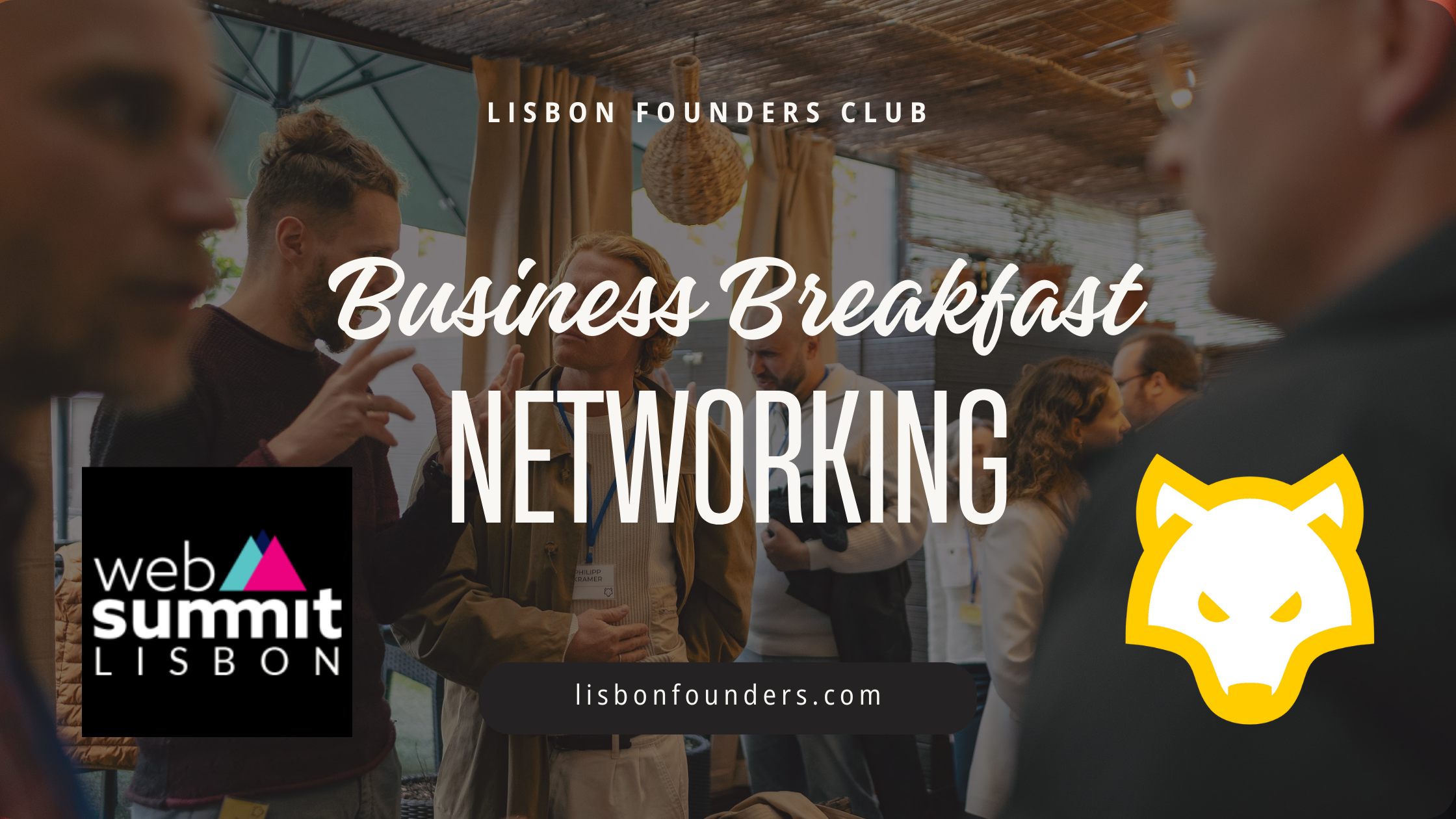 The Lisbon Founders Breakfast Networking / WebSummit