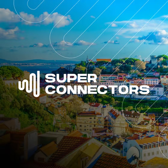 Superconnectors Lisbon 2024