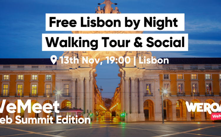  Free Lisbon by Night Walking Tour & Web Summit Social