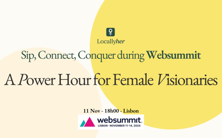  Sip, Connect, Conquer during Websummit: A Power Hour for Female Visionaries